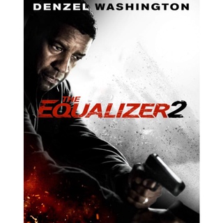 The Equalizer 2 มัจจุราชไร้เงา ภาค 2 : 2018 #หนังฝรั่ง - แอคชั่น