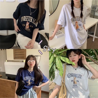 Sky พร้อมส่ง เสื้อยืดOversize Retriever  แฟชั่น  ผ้านุ่ม เสื้อยืดแฟชั่น ลายน้องหมา-แมว เสื้อโอเวอร์ไซส์ 1993-1984