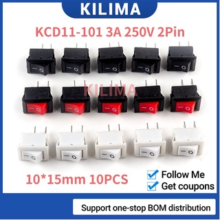 สวิตช์ปุ่มกดเปิด ปิด KCD11-101 10x15 มม. SPST 2Pin 3A 250V KCD11 10 มม.*15 มม. สีดํา แดง ขาว 10 ชิ้น