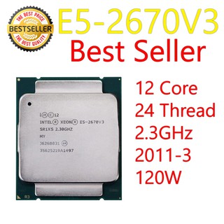 (ส่งฟรี) CPU INTEL XEON E5-2670 V3 E5-2670V3 12 Core 24 Thread 2.30GHz - 3.10GHz LGA2011-3 ส่งฟรี !!!