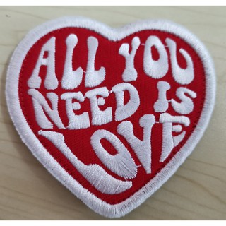 ป้ายแพทช์ลายหัวใจ all you need is love