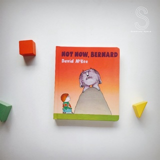 [พร้อมส่ง] นิทานบอร์ดบุคภาษาอังกฤษ NOT NOW, BERNARD by David McKee