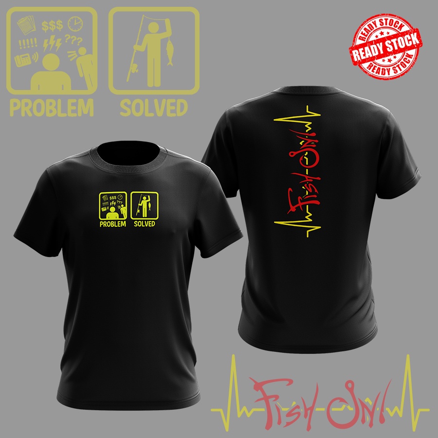 - PROBLEM SOLVED FISH ON - TSHIRT PANCING MICROFIBER LENGAN PENDEK DAN PANJAANG