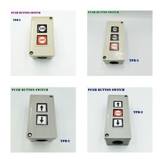 MODEL:TPB-2,TPB-3 PUSH BUTTON SWITCH TPB-2สวิตซ์กด ON-OFF/ลูกศร ขึ้น-ลง,TPB-3 สวิตซ์กด FOR-REV-STOP/ลูกศร ขึ้น-หยุด-ลง