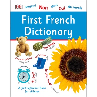 First French Dictionary: A First Reference Book for Children