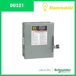 Schneider Electric DU321 เซฟตี้ สวิตซ์ แบบไม่มีฟิวส์ใช้เป็นสะพานไฟ สำหรับใช้ภายในอาคาร 30A 3เฟส 240V