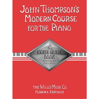 หนังสือเรียนเปียโน JOHN THOMPSONS MODERN COURSE FOR THE PIANO – FOURTH GRADE (BOOK ONLY)