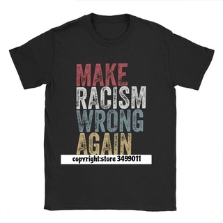 เสื้อยืด พิมพ์ลาย Make Racism Wrong Again Anti-Hate Racist สีดํา สําหรับผู้ชายS-5XL