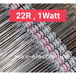 (10ตัว) 22R , 22โอห์ม , Metal Oxide Film Resistor 1Watt 1วัตต์ (รหัสสินค้า M01976)