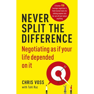 (New) Never Split the Difference: Negotiating as if Your Life Depended on It (Paperback)