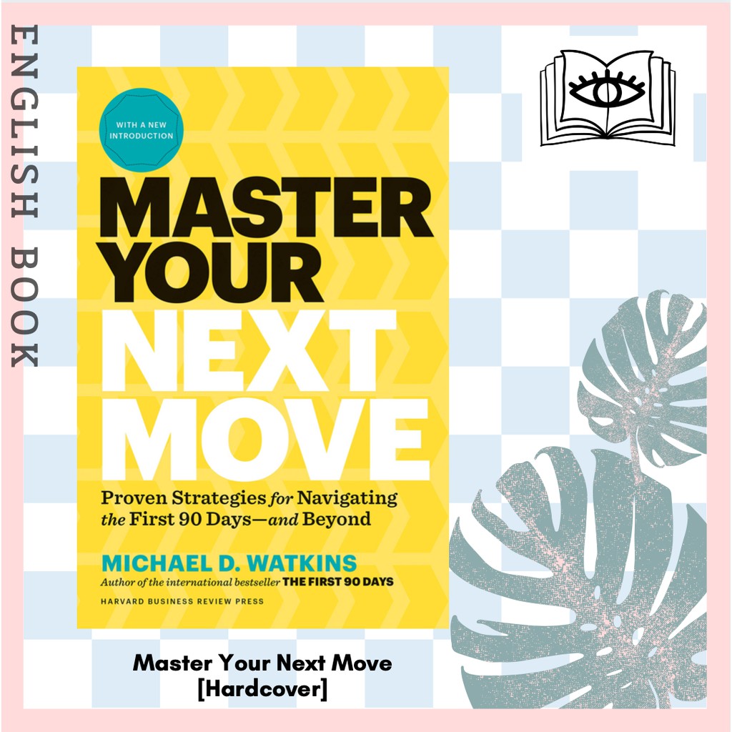 [Querida] Master Your Next Move : The Essential Companion to the First 90 Days [Hardcover] by Michae