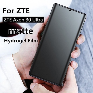 Matte Frosted Film ฟิล์มไฮโดรเจล เหมาะสำรับ ZTE Axon 30 Ultra ฟิล์มนุ่มใหม่ คุณภาพสูง อุปกรณ์กันรอยหน้าจอ เหมาะสำรับ axon 30ultra