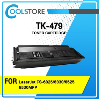 COOLS หมึกเทียบเท่า TK479/TK-479/479 For KYOCERA FS-6025/FS-6030/FS-6525/FS-6530 MFP