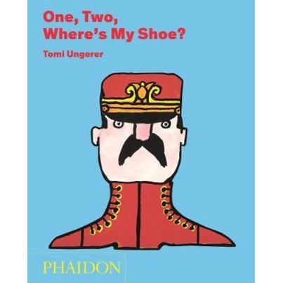 รองเท้าของฉันหนึ่ง สอง ที่ไหน โดย Tomi Ungerer (ฉบับสหราชอาณาจักรปกอ่อน)