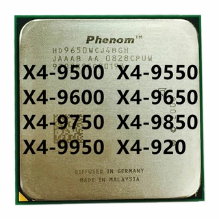 ซ็อกเก็ตโปรเซสเซอร์ CPU X4-9500 X4-9550 X4-9600 X4-9650 X4-9750 X4-9850 X4-9950 X4-920 X4-940 Quad Core AM2+