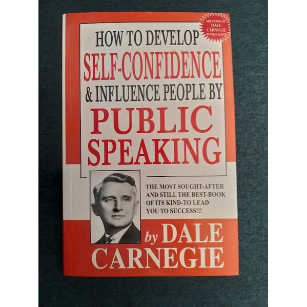 HOW TO DEVELOP SELF-CONFIDENCE & INFLUENCE PEOPLE BY PUBLIC SPEAKING - DALE CARNEGIE