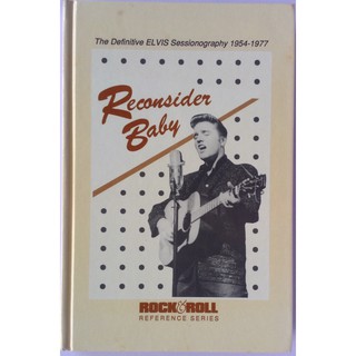 หนังสือ Reconsider Baby The Definitive Elvis Seesionography 1954-1977 ปี 1986 ลิขสิทธิ์