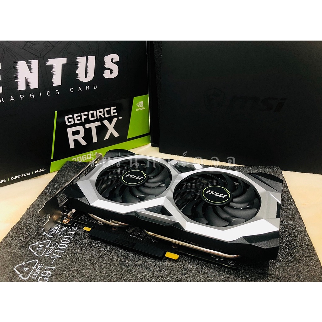 MSI RTX 2060 Ventus OC 12GB GDDR6  มือสอง ประกันไทย2ปี+
