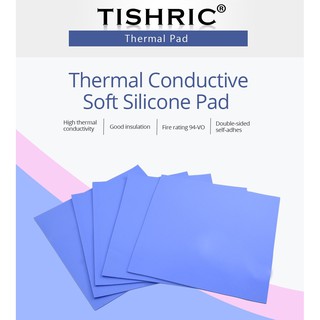 TISHRIC Silicone Thermal Pad Blue (0.5,1,1.5,2mm.)(No cutและ  cut)ขนาด100mm.*100mm.