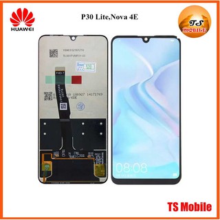 จอ LCD.Huawei P30 Lite,Nova 4E+ทัชสกรีน