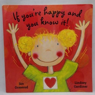 If Youre Happy and You Know It., by Jan Ormerod and Lindsey Cardiner-30