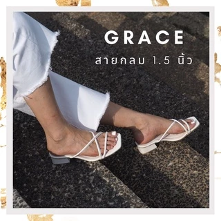 GRACE รุ่นสายกลมพรีเมี่ยม 1.25 นิ้ว(กันลื่น) ไซส์ 36-43 รองเท้าส้นสูงแฟชั่น ผู้หญิงใส่สบายไม่บาดเท้า