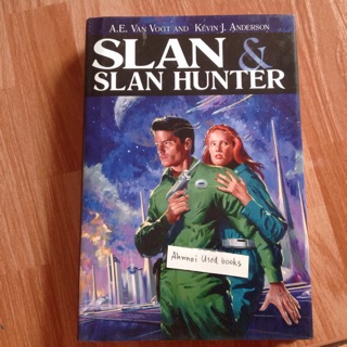 Slan &amp; Slan hunter   /   A.E. Van Vogt and Kevin J. Anderson