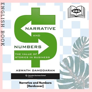 [Querida] หนังสือภาษาอังกฤษ Narrative and Numbers : The Value of Stories in Business [Hardcover] by Aswath Damodaran