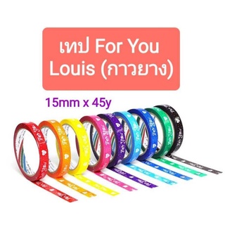 เทปพิมพ์ลาย For You ยี่ห้อ LOUIS TAPE หน้ากว้าง 15 ,mm. ความยาว 45 หลา