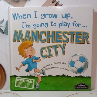 When I grow up,I’m going to play for MANCHESTER UNITED  หนังสือเด็กปกแข็ง(มือสอง) -cb3