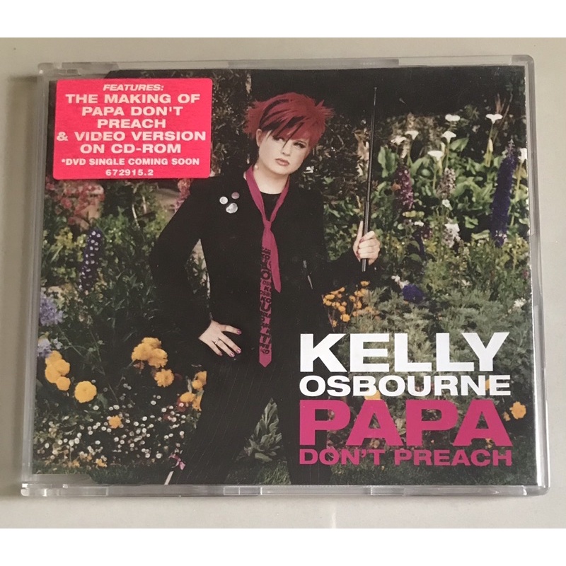 ซีดีซิงเกิ้ล ลิขสิทธิ์ มือ 2 สภาพดี...199 บาท “Kelly Osbourne” ซิงเกิ้ล "Papa Don't Preach" แผ่นหายา