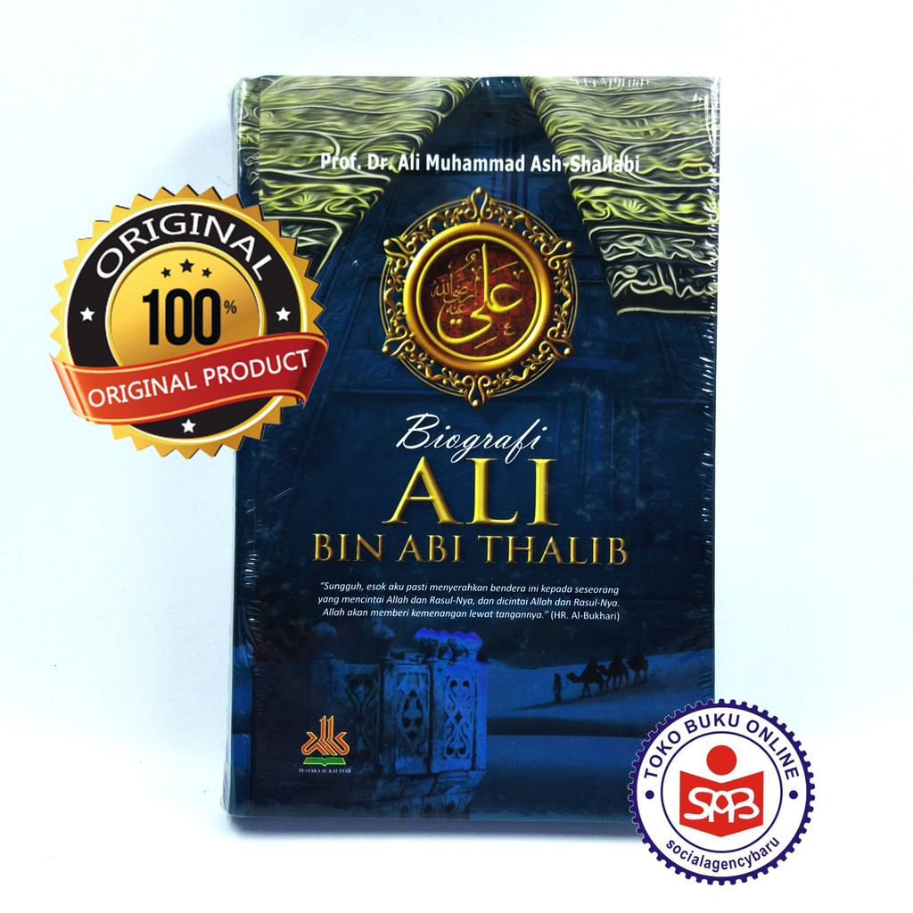 ชีวประวัติของ Ali Bin Abi Thalib - Ali Muhammad Ash Shallabi