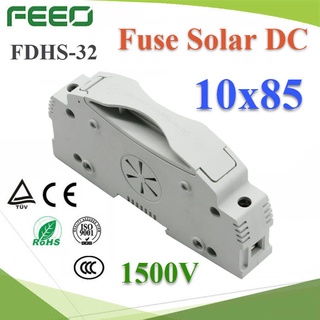 กล่องฟิวส์ DC ขนาด 10x85mm 1500V FEEO รุ่น Fuse-Holder-1500V