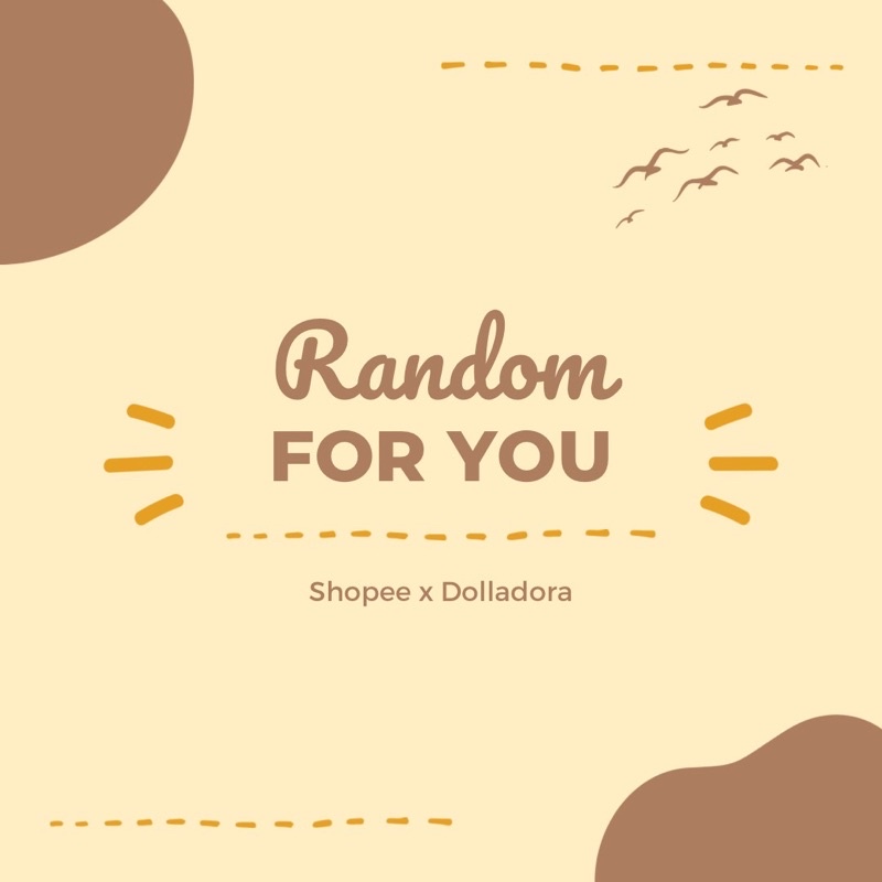 dolladora:Random for you