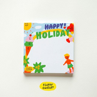 FLUFFY OMELET- Happy Holiday Memopad 9x9 cm.