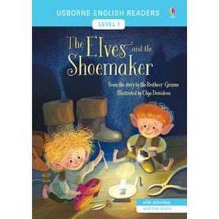 DKTODAY หนังสือ USBORNE READERS 1:THE ELVES AND THE SHOEMAKE (free online audio British English and American English)