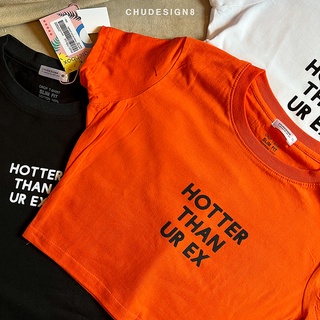 [ใส่โค้ด WMDUBV ลด 15%] เสื้อ ครอป CROP - 🔥 " HOTTER THAN UR EX " 🥵 : COLLECTION แซ่บกว่านรกก็ฉันเนี่ยแหละ ✨