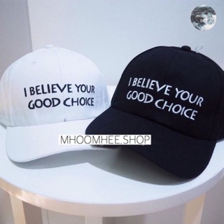 I BELIEVE YOUR GOOD CHOICE