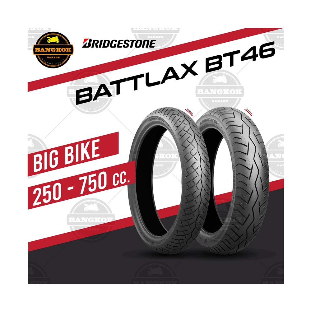 ยาง BRIDGESTONE รุ่น BATTLAX BT46 สำหรับรถ Sport Touring T100