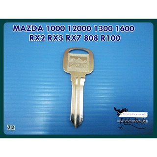 MAZDA 1000 12000 1300 1600 RX2 RX3 RX7 808 R100 BLANK KEY (72) // ลูกกุญแจ กุญแจเปล่า กุญแจรถยนต์มาสด้า