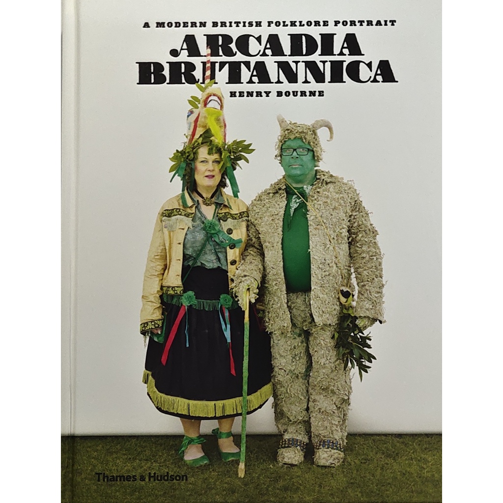 หนังสือ ศิลปะ ภาษาอังกฤษ ARCADIA BRITANNICA AMODERN BRITISH FOLKLORE PORTRAIT 192Page