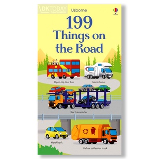 DKTODAY หนังสือ USBORNE 199 THINGS ON THE ROAD (AGE  2+)