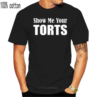 ผ้าฝ้ายคอกลมเสื้อยืด พิมพ์ลาย Show Me Your Torts Attorney Lawyer แฟชั่นสําหรับผู้ชาย 309161from S-4XL