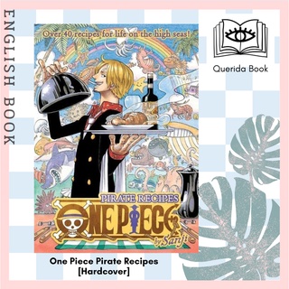 [Querida] หนังสือทำอาหาร One Piece Pirate Recipes : Pirate Recipes (One Piece Pirate Recipes) [Hardcover] by Sanji