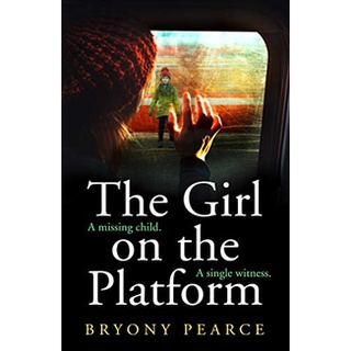 หนังสือภาษาอังกฤษ The Girl on the Platform: A gripping and twisty psychological thriller debut for 2021 by