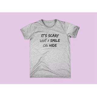 เสื้อยืดสกรีนลาย Its scary what a smile can hide