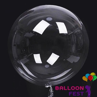 Balloon Fest ลูกโป่งบับเบิ้ลใส ลูกโป่งใส ขนาด 18 24 36