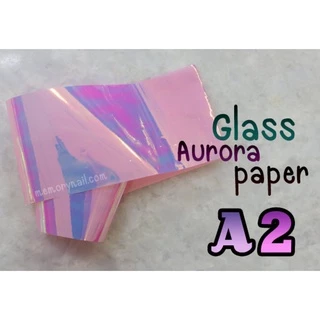 กระดาษแก้วออโรรา Glass Aurora Paper 2 ขนาด4X40cm กระดาษแก้วแต่งเล็บ ติดเล็บ