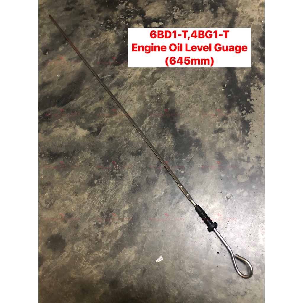 6BD1 ENGINE OIL LEVEL GUAGE,OIL STICK 645mm 6BD1-T,4BG1-T EX200,UH083,EX120-2/3,EX100-2/3 น้ํามัน GU