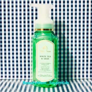 Bath and Body Works  Gentle Foaming Hand Soap. 259 ml. White Tea&amp; Sage" โฟมล้างมือฆ่าเชื้อโรคได้สะอาด ปลอดภัย มั่นใจสุดๆ